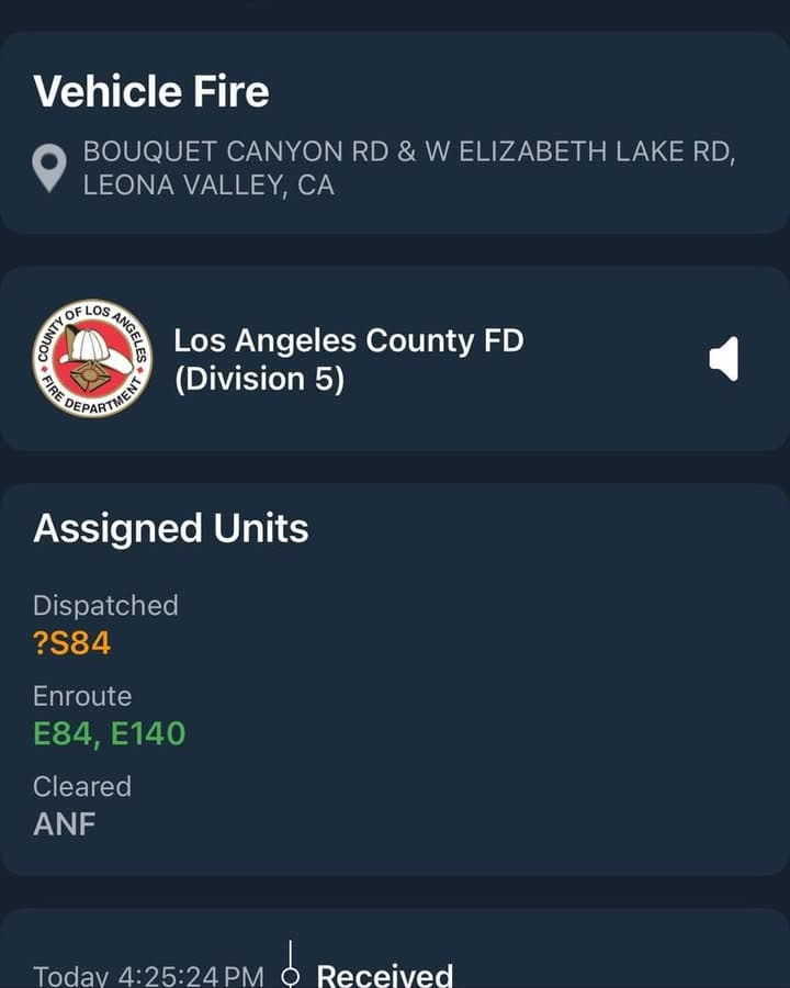 Vehicle Fire…Bouquet Canyon Rd and Elizabeth Lake Rd…reported vehicle fire…CHP and FD...