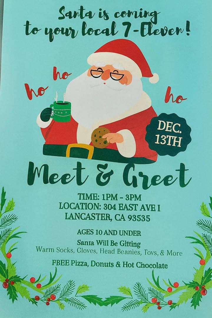 🧑‍🎄 Santa Claus is coming to 7-11 in Lancaster and Palmdale! Lancaster:...