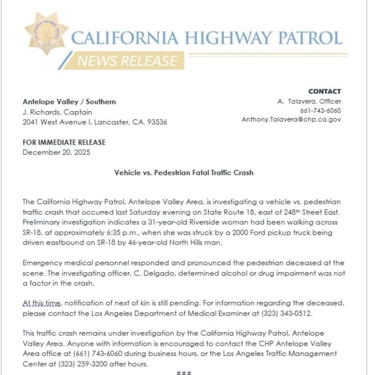 FOR IMMEDIATE RELEASE Vehicle vs. Pedestrian Fatal Traffic Crash The California Highway...
