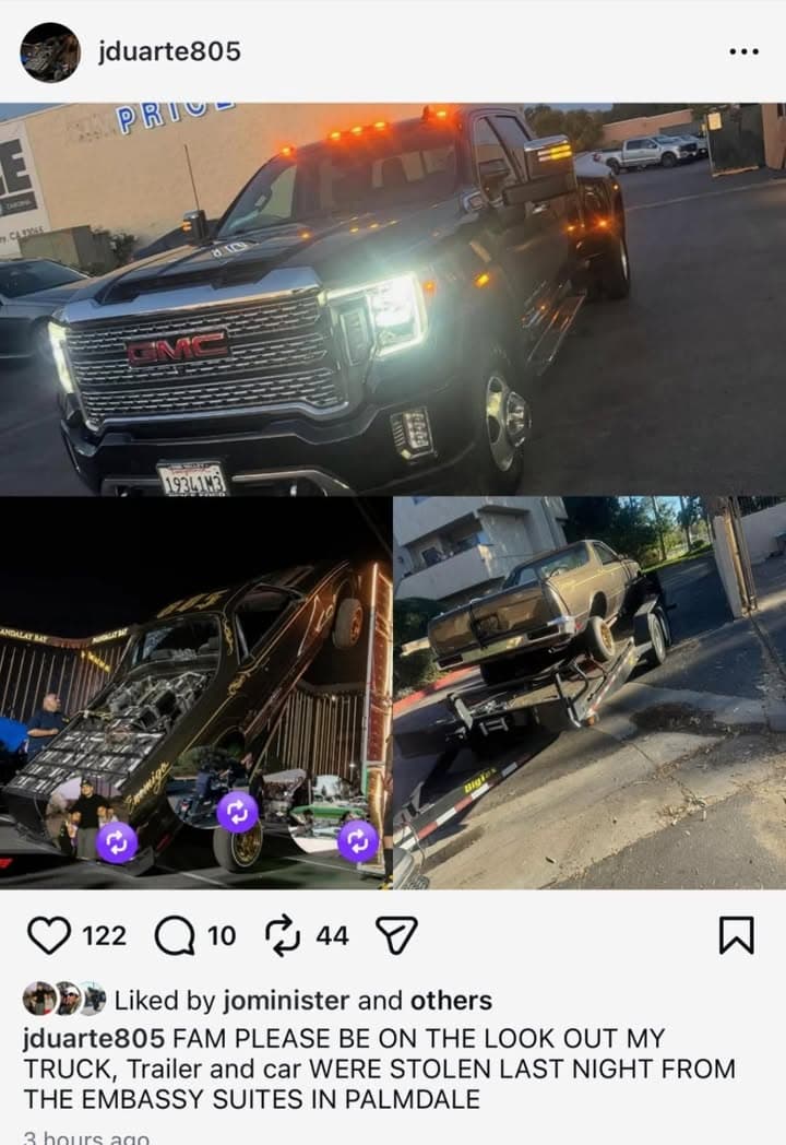Truck, trailer and car stolen last night from Embassy Suites in Palmdale...