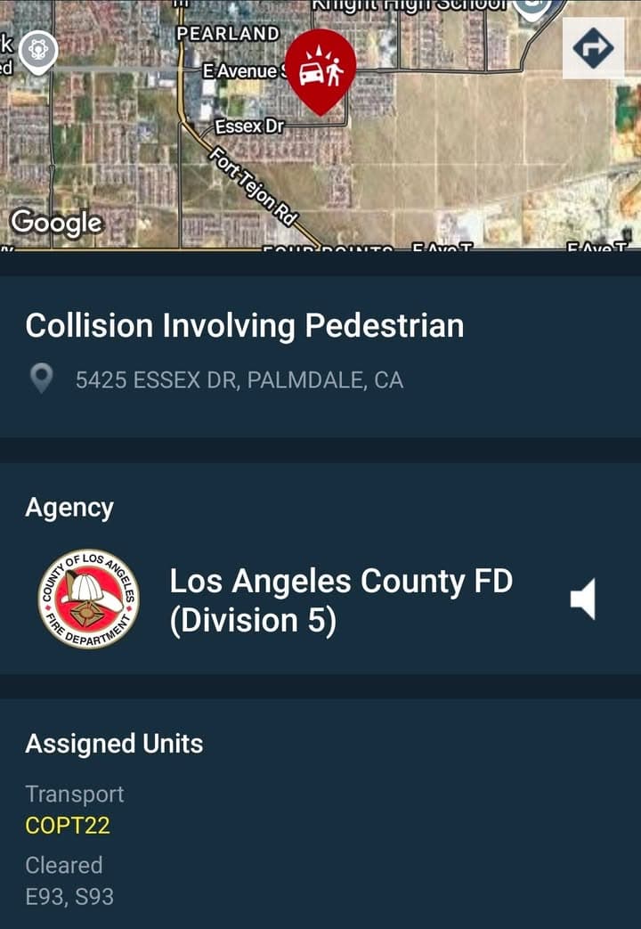 902T/902R....Essex and Ft Tejon....vehicle vs pedestrian, pedestrian is a minor....sheriff and FD...