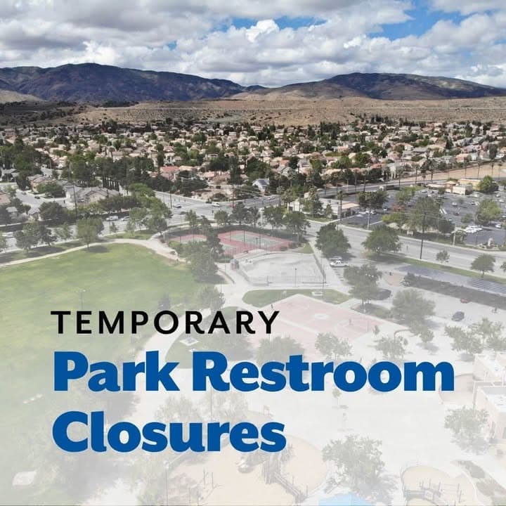 🚧 Park Restroom Closure Notice 🚧 City of Palmdale - Government will...