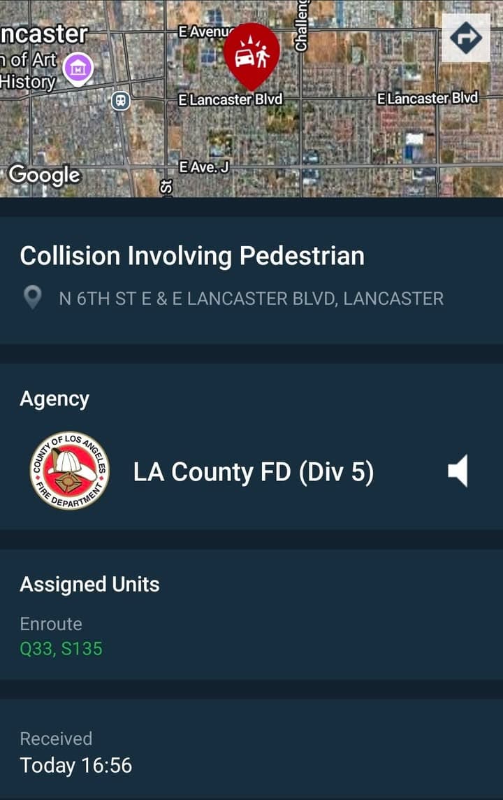 902T/902R....6th Street East and Lancaster Boulevard.....vehicle vs pedestrian.....sheriff and FD enroute code...