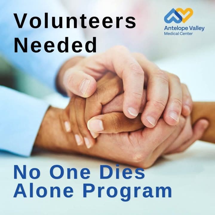 Antelope Valley Medical Center is looking for Volunteers for The No One...