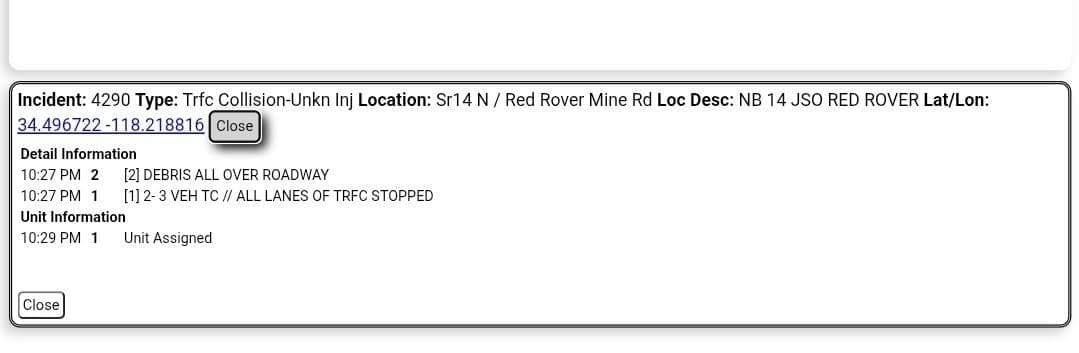 11-83....northbound 14 at Red Rover....three vehicle collision....all lanes blocked....CHP and FD enroute...