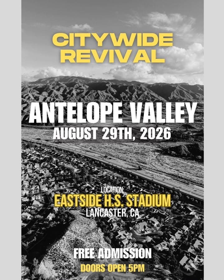 🔥 7 DAYS UNTIL CITY WIDE REVIVAL! 🔥 Antelope Valley, the countdown...